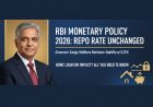 RBI Repo Rate: गवर्नर संजय मल्होत्रा ने नहीं बदली ब्याज दरें, जानें आपके होम लोन और EMI पर क्या होगा असर