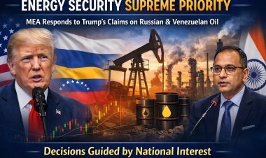 भारत सरकार का विस्तृत जवाब: ऊर्जा सुरक्षा सर्वोपरि और तेल आयात निर्णय “राष्ट्रीय हित” पर आधारित