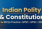 Indian Polity & Constitution MCQs