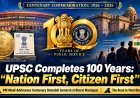 UPSC Centenary: PM Modi Urges Civil Servants to Put 'Nation First, Citizen First'